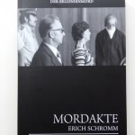 Buch: MORDAKTE ERICH SCHROMM (Begonienmord)